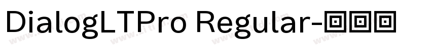 DialogLTPro Regular字体转换